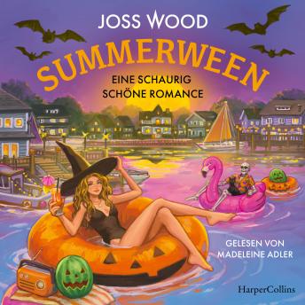 [German] - Summerween: Eine schaurig schöne Romance: Roman | Sommer trifft auf cozy Halloween | Für Fans von Laurie Gilmore