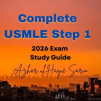 Complete USMLE Step 1: 2026 Exam Study Guide