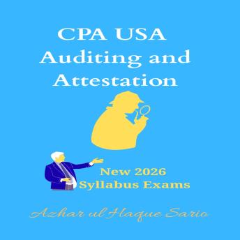 CPA USA Auditing and Attestation: New 2026 Syllabus Exams