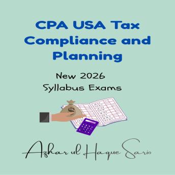 CPA USA Tax Compliance and Planning: New 2026 Syllabus Exams