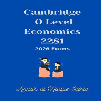 Cambridge O Level Economics 2281: 2026 Exams