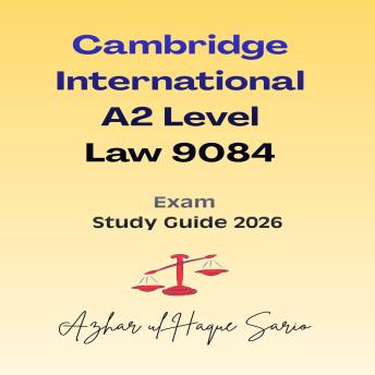 Cambridge International A2 Level Law 9084: Exam Study Guide 2026