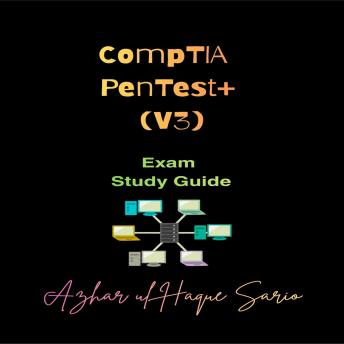 CompTIA PenTest+ (V3): Exam Study Guide