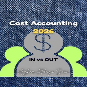 Cost Accounting 2026: IN vs OUT