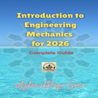Introduction to Engineering Mechanics for 2026: Complete Guide
