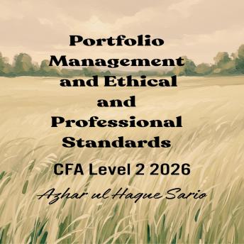 Portfolio Management and Ethical and Professional Standards: CFA Level 2 2026