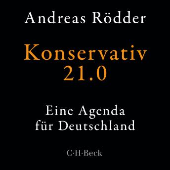 [German] - Konservativ 21.0: Eine Agenda für Deutschland