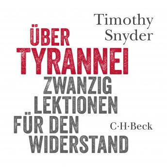 Download Über Tyrannei: Zwanzig Lektionen für den Widerstand by Timothy Snyder