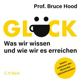 [German] - Glück: Was wir wissen und wie wir es erreichen