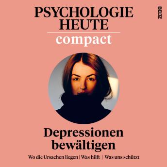 [German] - Psychologie Heute Compact 74: Depressionen bewältigen
