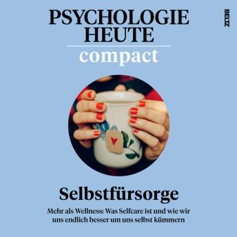 [German] - Psychologie Heute Compact 75: Selbstfürsorge