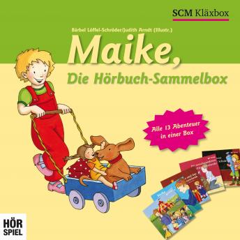 [German] - Maike: Die komplette Hörspiel-Sammlung