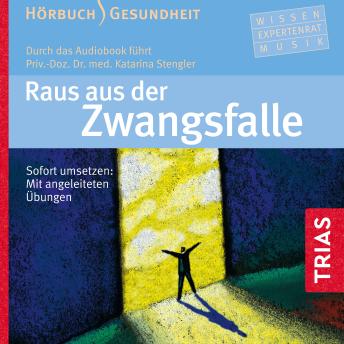 [German] - Raus aus der Zwangsfalle - Hörbuch: Sofort umsetzen: Mit angeleiteten Übungen (Authored by Katarina Stengler) episode artwork
