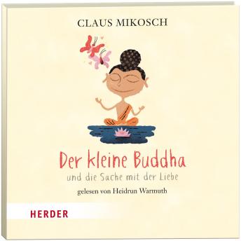 [German] - Der kleine Buddha und die Sache mit der Liebe