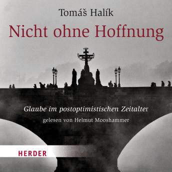 [German] - Nicht ohne Hoffnung: Glaube im postoptimistischen Zeitalter