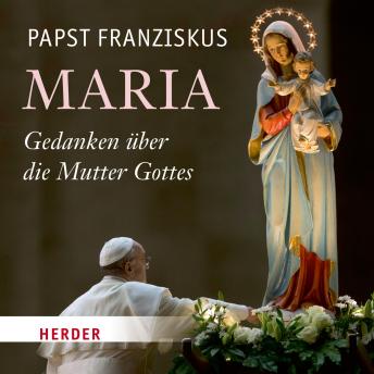 [German] - Maria: Gedanken über die Mutter Gottes