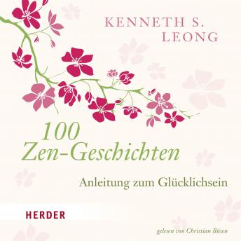[German] - 100 Zen-Geschichten: Anleitung zum Glücklichsein