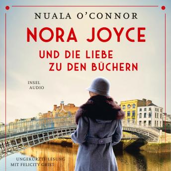 [German] - Nora Joyce und die Liebe zu den Büchern - Roman (Ungekürzt)