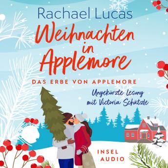 [German] - Weihnachten in Applemore - Das Erbe von Applemore - Roman, Band 4 (Ungekürzt)