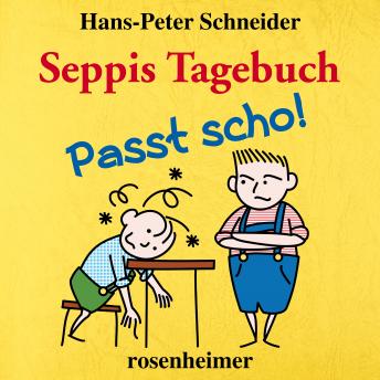 [German] - Seppis Tagebuch - Passt scho!