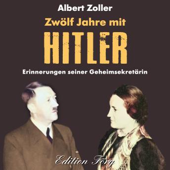 [German] - Zwölf Jahre mit Hitler: Erinnerungen seiner Geheimsekretärin