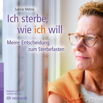 [German] - Ich sterbe, wie ich will: Meine Entscheidung zum Sterbefasten