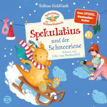 [German] - Spekulatius, der Weihnachtsdrache. Spekulatius und der Schneeriese: Endlich: Ein neues Adventsbuch mit dem Weihnachtsdrachen Spekulatius! | Vorlesespaß für die ganze Familie | SPIEGEL-Bestsellerautor