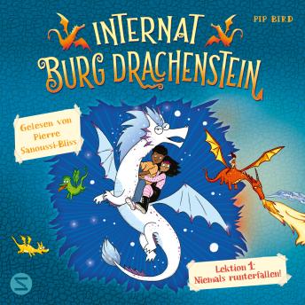 [German] - Internat Burg Drachenstein. Drachenreiten Lektion 1: Niemals runterfallen!: Witzige Drachenfantasy über Freunde wider Willen im Internat für Drachenreiter | Ab 8 Jahren zum Vor- und Selbstlesen