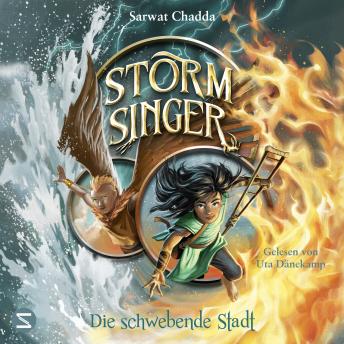 [German] - Storm Singer. Die schwebende Stadt: Bildgewaltiges Fantasy-Abenteuer mit ungewöhnlicher Heldin | Geheime Machenschaften und faszinierende Elementarmagie | Für Fans von »Avatar«