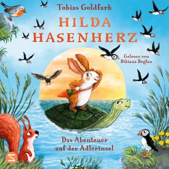 [German] - Hilda Hasenherz. Das Abenteuer auf der Adlerinsel: Vom SPIEGEL-Bestsellerautor von «Spekulatius, der Weihnachtsdrache» | Tierabenteuer mit mutiger Heldin