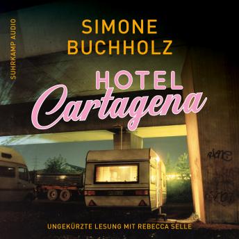[German] - Hotel Cartagena - Chastity-Riley-Serie - Kriminalroman, Band 9 (Ungekürzt)