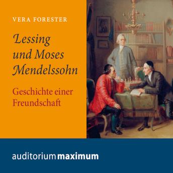 [German] - Lessing und Moses Mendelssohn (Ungekürzt)
