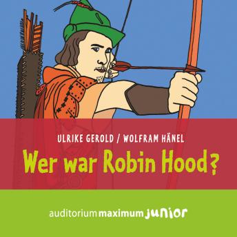 [German] - Wer war Robin Hood? (Ungekürzt)