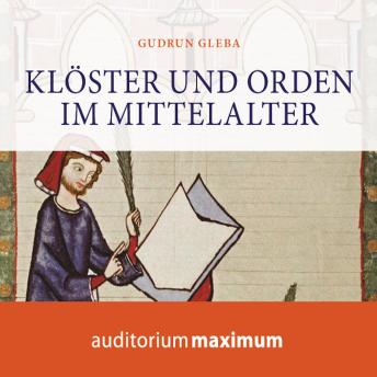 [German] - Klöster und Orden im Mittelalter (Ungekürzt)