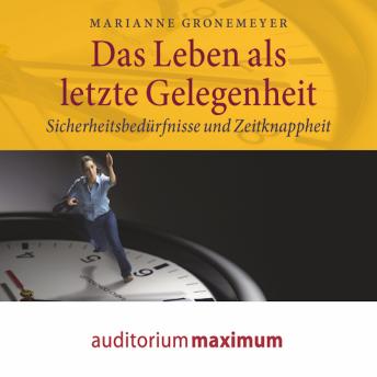 [German] - Das Leben als letzte Gelegenheit (Ungekürzt)