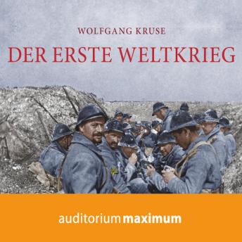 [German] - Der Erste Weltkrieg (Ungekürzt)