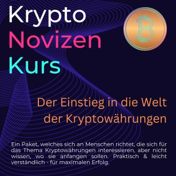 [German] - Krypto Novizen Kurs: Der Einstieg in die Welt der Kryptowährungen
