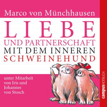 [German] - Liebe und Partnerschaft mit dem inneren Schweinehund