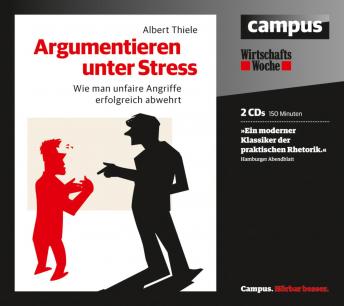 [German] - Argumentieren unter Stress: Wie man unfaire Angriffe erfolgreich abwehrt