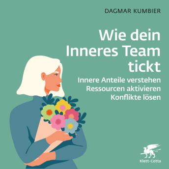 [German] - Wie dein Inneres Team tickt: Innere Anteile verstehen – Ressourcen aktivieren – Konflikte lösen