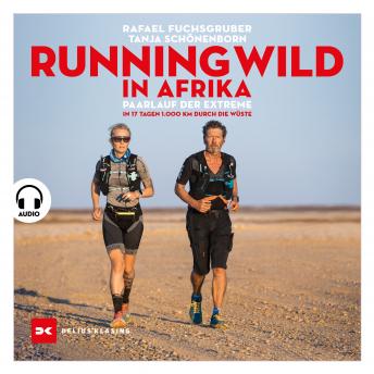 [German] - Running wild in Afrika: Paarlauf der Extreme. In 17 Tagen 1.000 km durch die Wüste