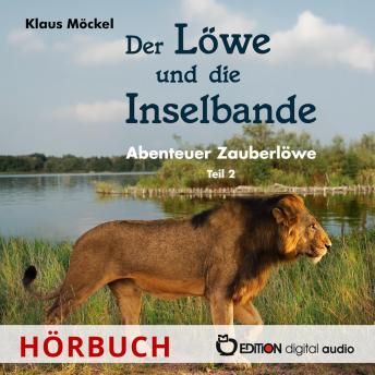 [German] - Der Löwe und die Inselbande: Abenteuer Zauberlöwe - Teil 2