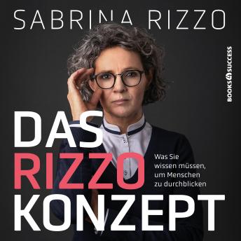 [German] - Das Rizzo-Konzept: Was Sie wissen müssen, um Menschen zu durchblicken