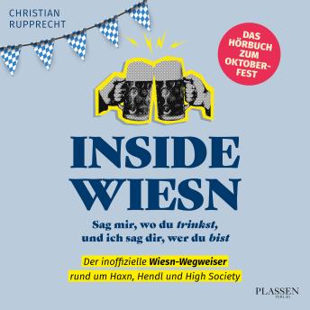 [German] - Inside Wiesn: Sag mir, wo du trinkst, und ich sag dir, wer du bist