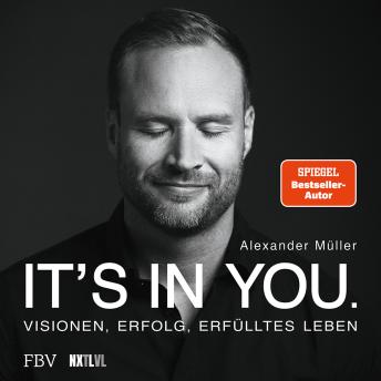 [German] - It's in you: Visionen, Erfolg, erfülltes Leben