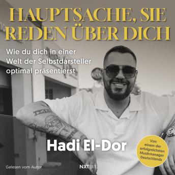 [German] - Hauptsache, sie reden über dich: Wie du dich in einer Welt der Selbstdarsteller optimal präsentierst