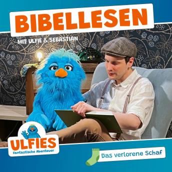 [German] - Das verlorene Schaf: Bibellesen mit Ulfie & Sebastian