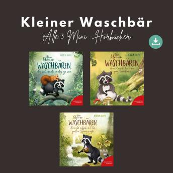 [German] - Kleiner Waschbär - Alle 3 Mini-Hörbücher