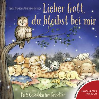 [German] - Lieber Gott, du bleibst bei mir: Kurze Geschichten zum Einschlafen.