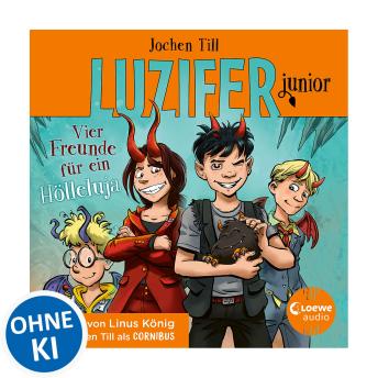 [German] - Luzifer junior (Band 17) - Vier Freunde für ein Hölleluja: Lustige und beliebte Kinderbuch-Reihe ab 10 Jahren